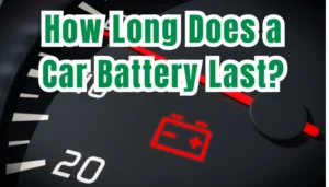 Read more about the article How Long Does a Car Battery Last? Most Wanted 11 Key Questions Revealed & Explained