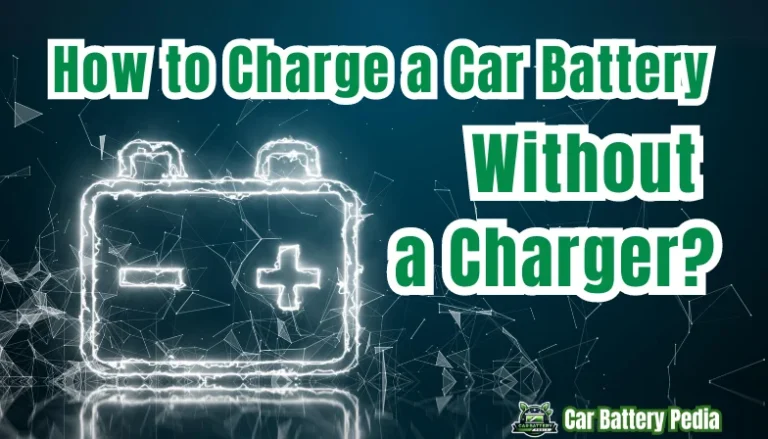 How to Charge a Car Battery Without a Charger- Fetured Image