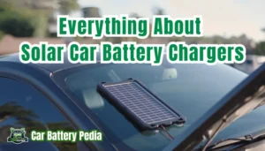 Read more about the article Solar Power on the Go: A Guide to Solar Car Battery Chargers in 10 Parts